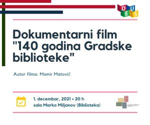DOKUMENTARNI FILM “140 GODINA GRADSKE BIBLIOTEKE”