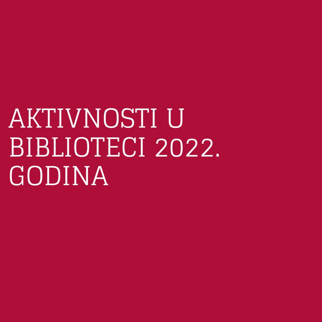Aktivnosti u biblioteci 2022. godina